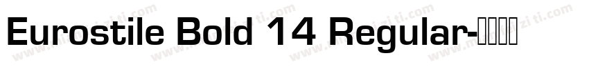 Eurostile Bold 14 Regular字体转换